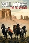 The Big Wander - Will Hobbs - 9780689870705