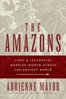 The Amazons - MAYOR,  Adrienne - 9780691147208
