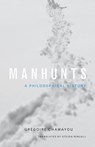 Manhunts - Gregoire Chamayou - 9780691151656