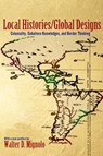 Local Histories/Global Designs - Walter D. Mignolo - 9780691156095