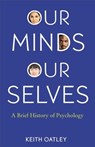 Our minds, our selves - keith oatley - 9780691175089
