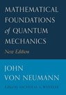 Mathematical Foundations of Quantum Mechanics - John von Neumann - 9780691178578