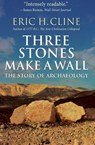 Three Stones Make a Wall - Eric H. Cline - 9780691183237