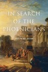In Search of the Phoenicians - Josephine Quinn - 9780691195964