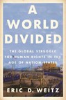 A World Divided - Eric D. Weitz - 9780691205144