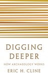 Digging Deeper - Eric H. Cline - 9780691208572