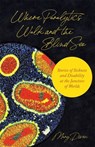 Where Paralytics Walk and the Blind See - Mary Dunn - 9780691233222