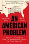 An American Problem - Professor Michael G. Miller ; Research Fellow Kevin T. Morris - 9780691285504