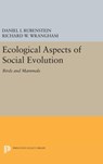 Ecological Aspects of Social Evolution - Daniel I. Rubenstein ; Richard W. Wrangham - 9780691638324