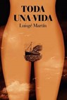Toda una vida - La Pereza Ediciones - 9780692202173
