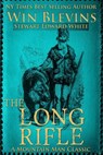 The Long Rifle: Mountain Man Classics - Stewart Edward White - 9780692491737