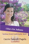 Lilacs for Juliana - Carrie Fancett Pagels - 9780692521571