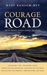 Courage Road - Mary Ransom - 9780692827734