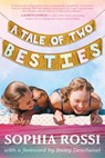 A Tale of Two Besties - Sophia Rossi - 9780698177802