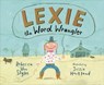 Lexie the Word Wrangler - Rebecca Van Slyke - 9780698195110