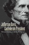 Jefferson Davis, Confederate President - Herman Hattaway ; Richard E. Beringer - 9780700611706