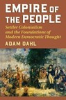 Empire of the People - Adam Dahl - 9780700626076