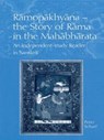 Ramopakhyana - The Story of Rama in the Mahabharata - Peter Scharf - 9780700713905