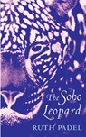The Soho Leopard - Ruth Padel - 9780701176211