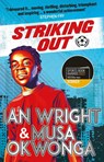 Striking Out: A Thrilling Novel from Superstar Striker Ian Wright - Musa Okwonga ; Ian Wright - 9780702322235