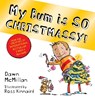 My Bum is SO CHRISTMASSY! - Dawn McMillan - 9780702322723