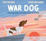 War Dog - Tom Palmer - 9780702325946
