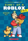 Diary of a Roblox Pro #2: Dragon Pet - Ari Avatar - 9780702329333