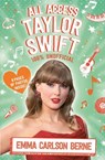 All Access Taylor Swift 100% Unofficial - Emma Carlson Berne - 9780702349188