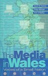 The Media in Wales - David Barlow ; Tom O'Malley ; Phillip Mitchell - 9780708318393