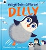 Delightfully Different Dilly - Elizabeth Dale - 9780711259607