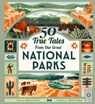 50 True Tales from Our Great National Parks - Stephanie Pearson - 9780711285828