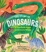 The Story of Dinosaurs - Catherine Barr ; Steve Williams - 9780711290877