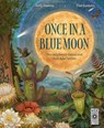 Once in a Blue Moon: Nature's Rarest Events and Best-Kept Secrets - Emily Hawkins - 9780711294240