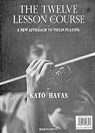 The 12 Course Lesson - Kato Havas - 9780711998520