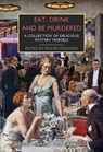 Eat, Drink and Be Murdered - Michael Gilbert ; E.C. Bentley ; Dorothy L. Sayers - 9780712369855