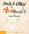 Birds & Other Animals: With Pablo Picasso - Pablo Picasso - 9780714874180