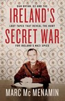 Ireland's Secret War - Marc McMenamin - 9780717192885