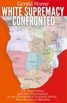 White Supremacy Confronted - Gerald Horne - 9780717807635