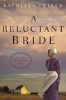 A Reluctant Bride - FULLER,  Kathleen - 9780718033156