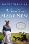 A Love Made New - Kathleen Fuller - 9780718033200