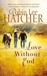 Love Without End - HATCHER,  Robin Lee - 9780718078416