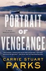 Portrait of Vengeance - Carrie Stuart Parks - 9780718083786