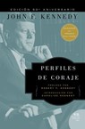 Perfiles de Coraje - John F. Kennedy - 9780718084912