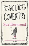 Rebuilding Coventry - Sue Townsend - 9780718194833