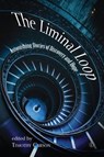 The Liminal Loop - Timothy L. Carson - 9780718848446