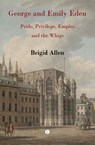 George and Emily Eden - Brigid Allen - 9780718897444