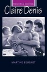 Claire Denis - Martine Beugnet - 9780719064814