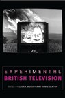 Experimental British Television - Laura Mulvey ; Jamie Sexton - 9780719075551