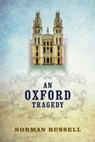 An Oxford Tragedy - Norman Russell - 9780719816086
