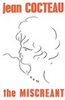 The Miscreant - COCTEAU,  Jean - 9780720654806